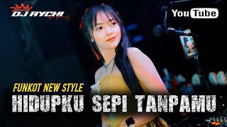 Download lagu FUNKOT TERBARU NEW STYLE HIDUPKU SEPI TANPAMU COVER NEW SYCLON BY DJ AYCHI ONFIRE @DJ_AYCHI_ONFIRE. mp3 Download lagu FUNKOT TERBARU NEW STYLE HIDUPKU SEPI TANPAMU COVER NEW SYCLON BY DJ AYCHI ONFIRE @DJ_AYCHI_ONFIRE. mp3
