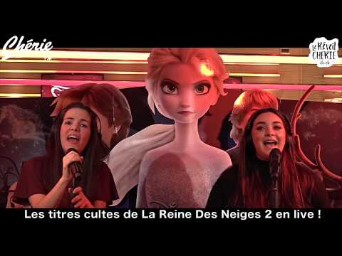 Les titres cultes de La Reine Des Neiges 2 en live sur Chérie FM !
