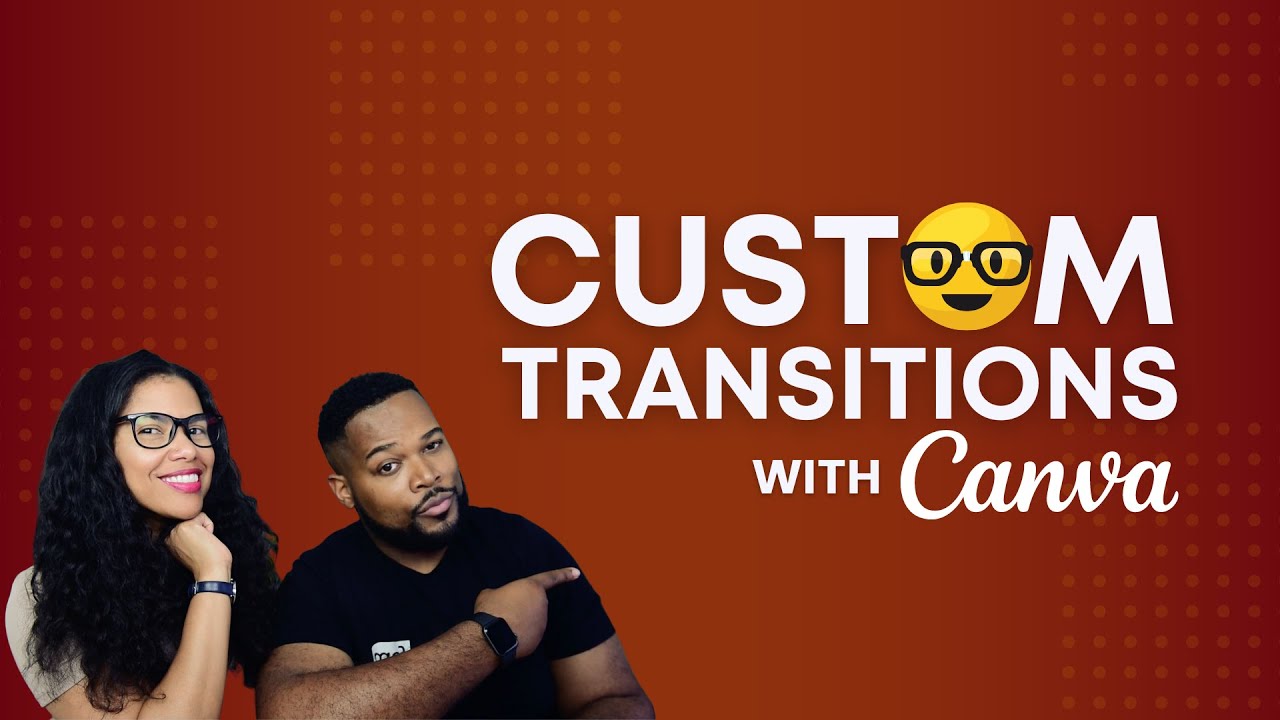 Creating Custom Transitions w/ Canva | BuildingBlocks with ana and Fuljens