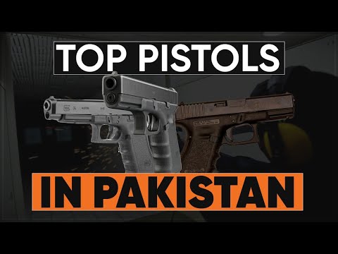 Unlocking the Top 10 Pistols in Pakistan 2023: Glock, Beretta, and More | Raftar Explainer