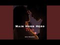 Main Hoon Hero Tera