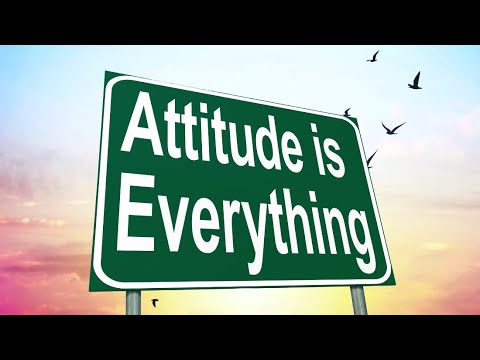 Your Attitude Is Everything – Powerful Attitude Quotes