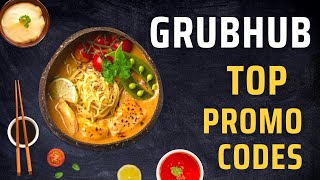 GrubHub Discount Codes I grubhub promo codes 2022