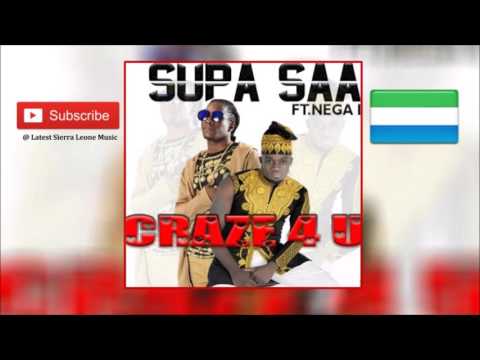 Supa Saa ft Nega Don - Crase fo U | Official Audio 2017 🇸🇱 | Music Sparks