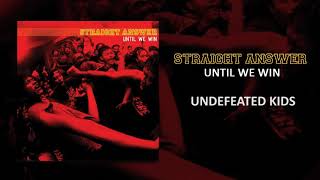 Download lagu Straight Answer - Undefeated Kids mp3 Download lagu Straight Answer - Undefeated Kids mp3