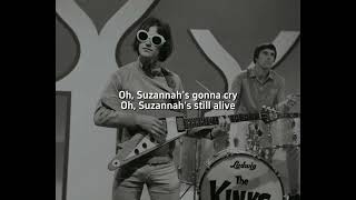 The Kinks - Suzannah&#39;s Still Alive (lyrics)