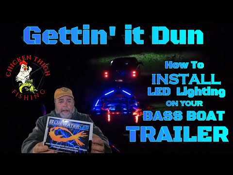 Gettin' it Dun (S2, Ep. 19) - How to Install LED Lighting on Your Bass Boat Trailer