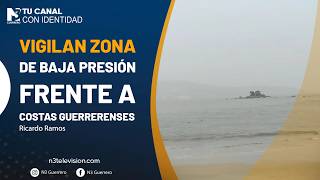 Vigilan zona de baja presión frente a costas guerrerenses