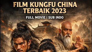 Download lagu Film Kungfu China Terbaik 2023 | Full Movie dengan Subtitle Indonesia mp3