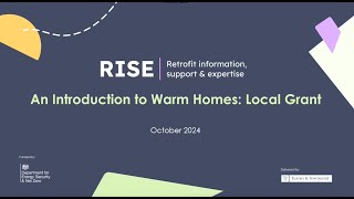 An introduction to Warm Homes: Local Grant RISE Webinar