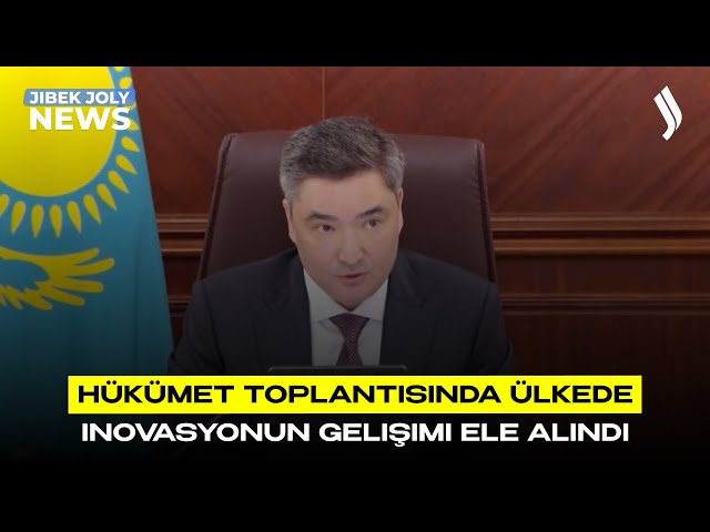 Hükümet toplantısında ülkede inovasyonun gelişimi ele alındı