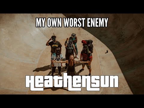 HEATHEN SUN - MY OWN WORST ENEMY feat. DROPOUT KINGS (OFFICIAL VIDEO) 2023