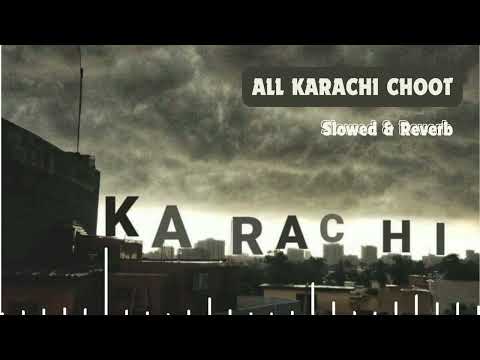 ALL KARACHI CHOOT - TAIMOUR BAIG (ZIKAR) | Prod. Cosololo (slowed+reverb)