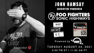 What Drives Us Executive Producer John Ramsay Joins Film U!