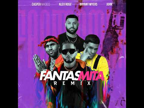 Casper Magico (FANTAS) [Remix 2) Bryant Myers Juhn Alex Rose .. 😉🙃🤗🙂