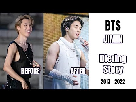 BTS JIMIN Diet 2013 - 2022