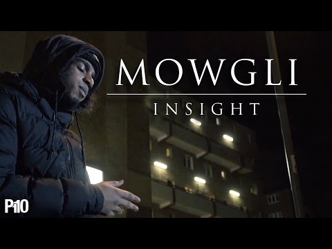 P110 - Mowgli - Insight [Music Video]