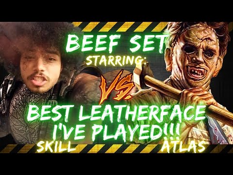UnbearableSkill vs Atlas | BEST LEATHERFACE I'VE PLAYED!!! 🎤👀🔥😱