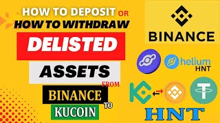 How to Withdraw Delisted Coin From Binance to KuCoin | How To Deposit Coin in Binance or Kucoin WB