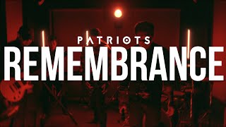 Download lagu PATRIOTS - REMEMBRANCE mp3