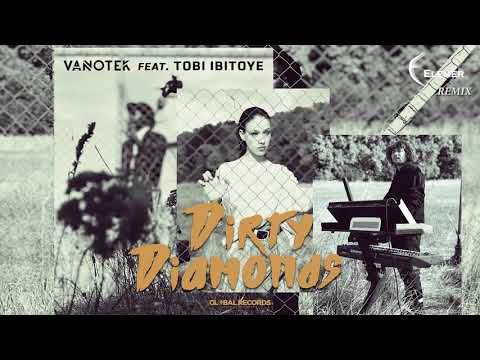 Vanotek feat Toby - Dirty Diamonds | Elemer Remix