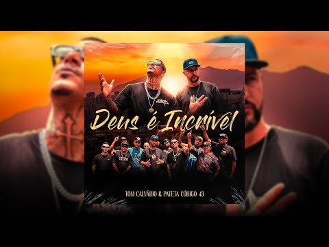 DEUS É INCRÍVEL