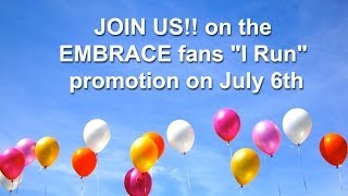 Embrace - Embrace fans &quot;I Run&quot; Balloons July 6, 2014.