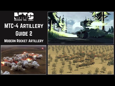 [MTC-4] Artillery Guide Part 2 - Modern Rocket Artillery