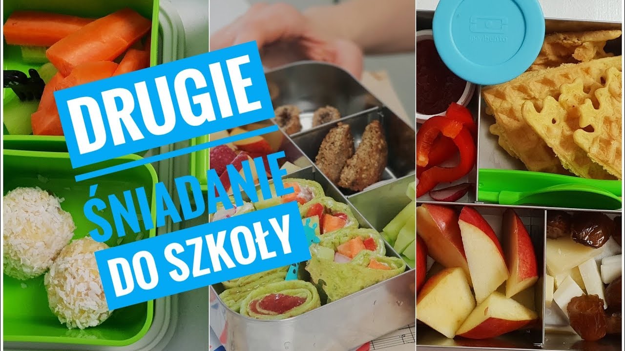 Drugie ŚNIADANIE do szkoły - dużo pomysłów lunchbox