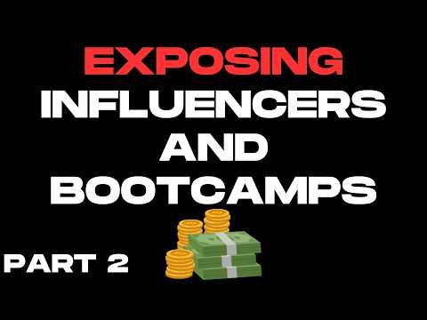 Exposing Influencers & Bootcamps // Part 2