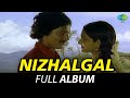 Nizhalgal Full Album Ravi Rohini Chandrasekhar Ilaiyaraaja