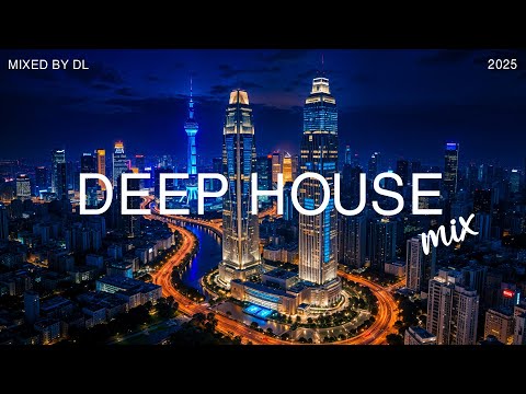 Deep Into the Night 🌌 Atmospheric Deep House Mix | Mixed By DL Music