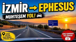İzmir’den Palm Wings Ephesus Hotel’e Yolculuk 🚗 | Araç Kamerası ile Ephesus Yolu