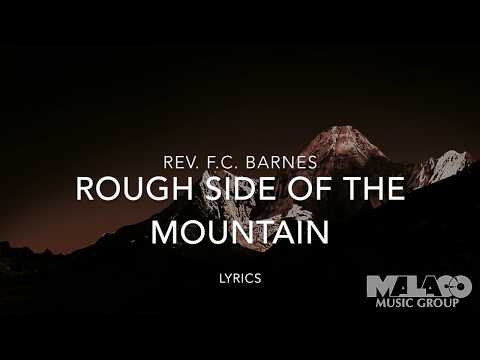 Rev. F.C. Barnes - Rough Side of the Mountain (Lyric Video)
