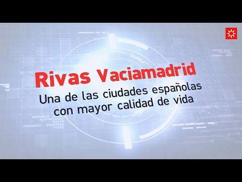 Rivas Vaciamadrid, una de las ciudades españolas con mayor calidad de vida