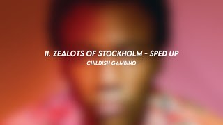 II. zealots of stockholm: childish gambino (sped up)