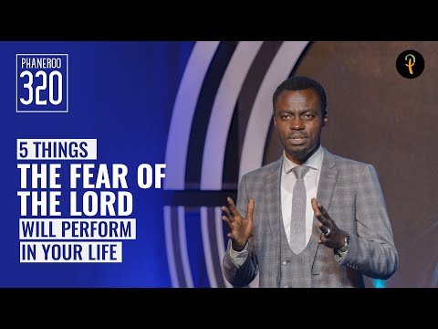 Five Things The Fear Of The Lord Will Perform In Your Life | Phaneroo Service 320 with Apostle Grace