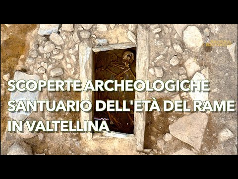 Archaeological Discoveries: A Copper Age Sanctuary in Berbenno, Valtellina (Italian Alps)
