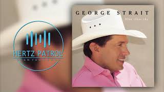 George Strait I'd Just As Soon Go 432hz