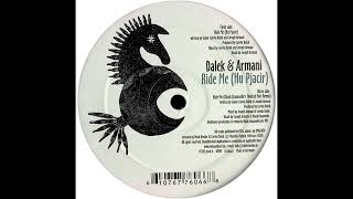 DALEK, ARMANI - Ride Me (Dub)