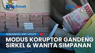 KPK Buka Borok Koruptor! Didominasi Pria, Modus Alirkan Dana ke Sirkel hingga Wanita Simpanan