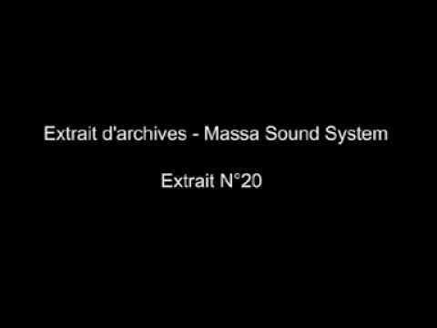 Extrait d'archives - Massa Sound System - Extrait N°20