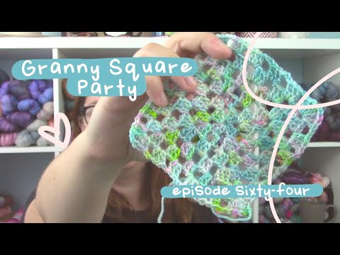 Granny Square Party! 🥳 | Episode 64 | Lofty Loops Yarns | A Knitting Podcast