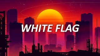 Bishop Briggs - White Flag (Lyrics)