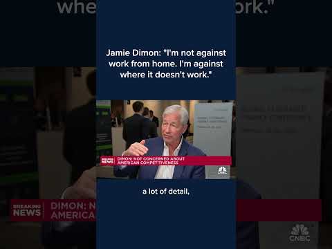 Jamie Dimon: 'I'm not against work from home. I'm against where it doesn't work'