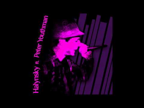 Halynsky   Peter Youthman Dubplate   A man kill man