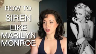 How to “Siren” like Marilyn Monroe To Attract Someone