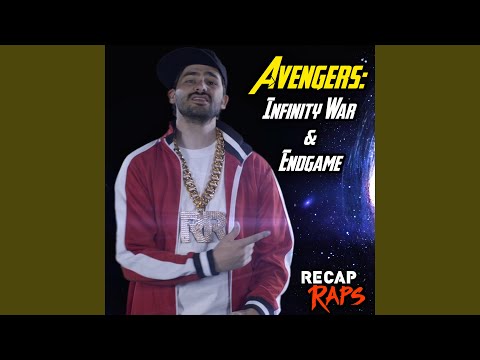 Recap Raps: Avengers Infinity War & Endgame