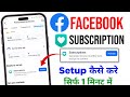 Facebook Subscriptions Setup Kaise Kare Subscription Set Up Facebook Fb Subscription Setup