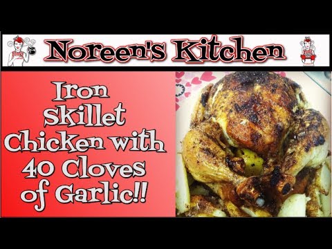 Iron Skillet Chicken with 40 Cloves of Garlic Recipe - Noreen's Kitchen